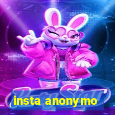 insta anonymo